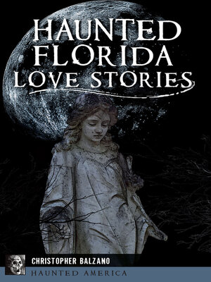 cover image of Haunted Florida Love Stories